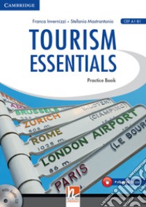 Tourism essentials. Per le Scuole superiori. Con CD Audio libro di Invernizzi Franca, Mastrantonio Stefania