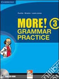 New more! Grammar practice. Per la Scuola media. Con espansione online. Vol. 3 libro di Puchta Herbert, Stranks Jeff, Lewis-Jones Peter