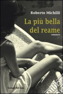 La più bella del reame libro di Michilli Roberto