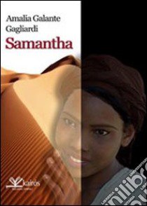 Samantha libro di Gagliardi Galante Amalia