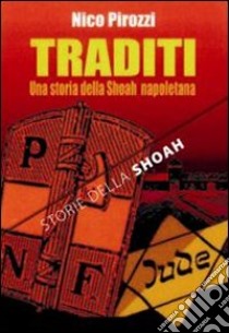 Storie della Shoah libro di Pirozzi Nico