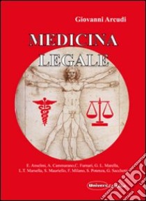 Medicina legale libro di Arcudi Giovanni