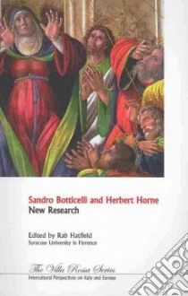 Sandro Botticelli and Herbert Horne. New research libro di Hatfield R. (cur.)