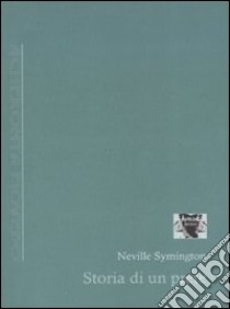 Storia di un prete libro di Symington Neville