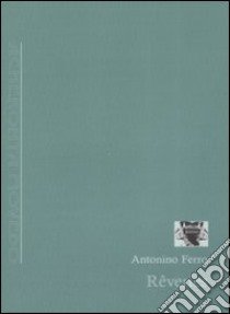 Rêveries libro di Ferro Antonino