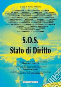 S.O.S. Stato di diritto libro di Angioli M. (cur.)