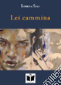 Lei cammina libro di Sali Lorena