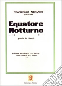 Equatore notturno libro di Meriano Francesco