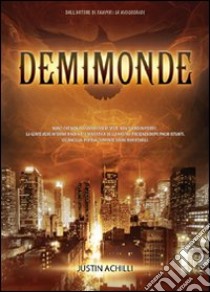 Demimonde libro di Achilli Justin