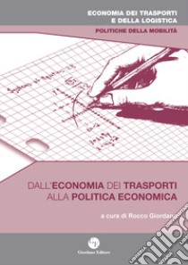 Dall'economia dei trasporti alla politica economica libro di Giordano R. (cur.)