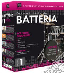 Enciclopedia didattica della batteria. DVD-ROM. Vol. 1: Pop, rock, soul, blues libro di Calloni Walter; Gualdi Roberto; Pazzaglia Ruggero