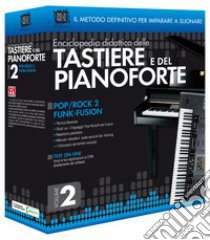 Enciclopedia didattica delle tastiere e del pianoforte. Vol. 2 libro