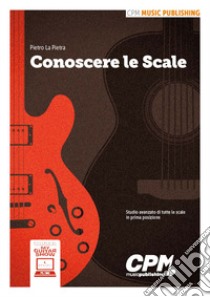 My guitar show. Conoscere le scale libro di La Pietra Pietro