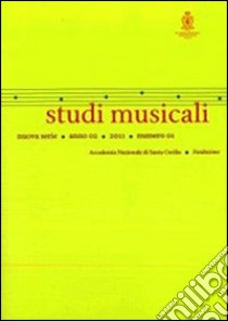 Studi musicali (2011). N.S.. Vol. 1 libro di Ziino A. (cur.); Gialdroni T. M. (cur.)