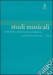 Studi musicali (2014). N.S. Ediz. italiana, inglese e tedesca. Vol. 2 libro di Gialdroni T. M. (cur.); Ziino A. (cur.)