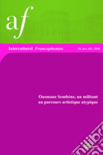 Ousmane Sembène, un militant au parcours artistique atypique libro di Diop C. M. S. (cur.)