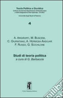 Studi di teoria politica libro di Barbaccia G. (cur.)