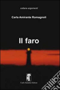 Il faro libro di Amirante Romagnoli Carla