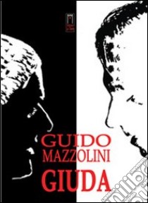 Giuda libro di Mazzolini Guido