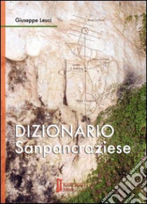 Dizionario sanpancraziese libro di Leuci Giuseppe