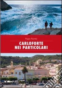 Carloforte nei particolari libro di Rombi Pippo