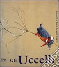 Gli uccelli. Acquerelli di Louis Agassiz Fuertes. Ediz. illustrata libro di Roux Francis