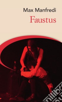 Faustus libro di Manfredi Max