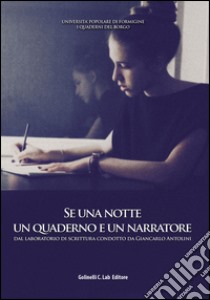 Se una notte un quaderno e un narratore libro di Antolini G. (cur.)