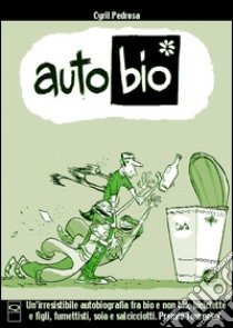 Autobio libro di Pedrosa Cyril