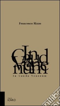 In Cauda Venenum libro di Rizzo Francesco; D'Andrea Ercole U.