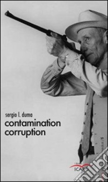 Contamination corruption libro di Duma Sergio L.