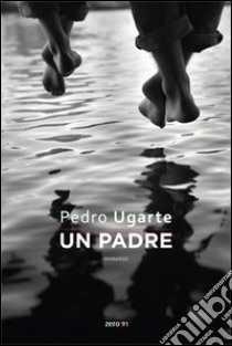 Un Padre libro di Ugarte Pedro