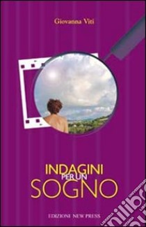 Indagini per un sogno libro di Viti Giovanna