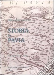 Storia di Pavia libro di Sacco Bernardo