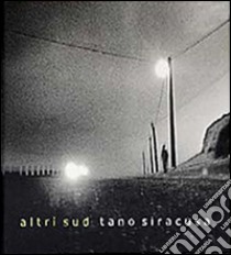 Altri sud. Ediz. illustrata libro di Siracusa Tano