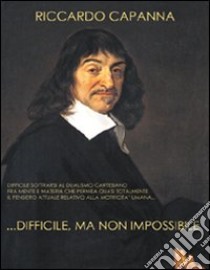 ... Difficile, ma non impossibile libro di Capanna Riccardo; Volpi S. (cur.)