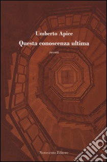 Questa conoscenza ultima libro di Apice Umberto