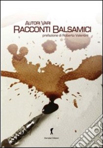 Racconti balsamici libro