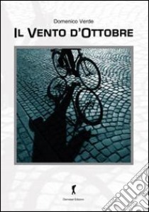 Il vento d'ottobre libro di Verde Domenico