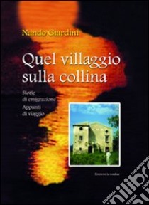 Quel villaggio sulla collina libro di Giardini Nando