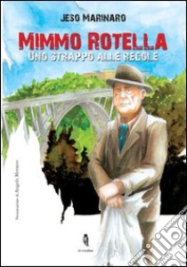 Mimmo Rotella libro di Marinaro Jeso