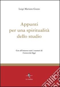 Appunti per una spiritualità dello studio libro di Guzzo Luigi Mariano