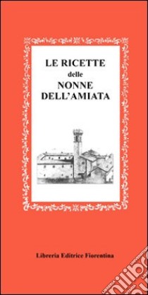 Le ricette della nonna dell'Amiata libro