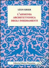 L'Armonia architettonica degli insediamenti libro di Krier Léon