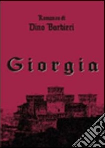 Giorgia libro di Barbieri Dino; Bellinazzo M. (cur.)