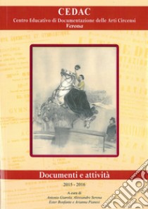 Cedac. Documenti e attività 2015-2016 libro di Giarola A. (cur.); Serena A. (cur.); Bonfante E. (cur.)