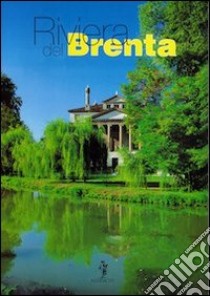 Riviera del Brenta. Ediz. inglese, tedesca e francese libro di Formenton Giovanni