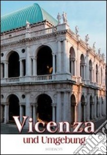 Vicenza und Umgebung libro di Conton Giuseppe; Formenton T. (cur.)