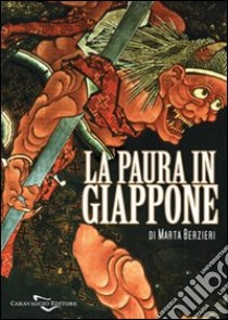 La paura in Giappone, Yokai e altri mostri giapponesi libro di Berzieri Marta