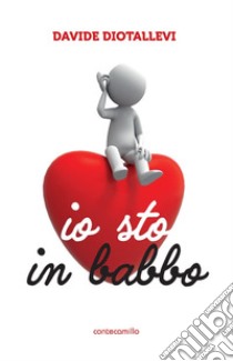 Io sto in babbo libro di Diotallevi Davide